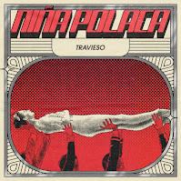 Niña Polaca estrenan Travieso