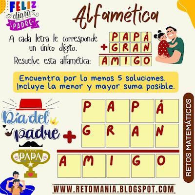 Desafío matemático, Reto matemático, Retos mentales, Retos visuales, Solo para genios, Piensa rápido, Alfamética, Acertijos, Adivinanzas, Día del Padre, Día de Papá, Alfamética, Criptoaritmética, Criptosuma, Juego de palabras, Suma de palabras