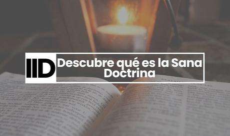 Qué es la Sana Doctrina