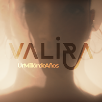 Valira estrenan Un millón de años como nuevo single con videoclip