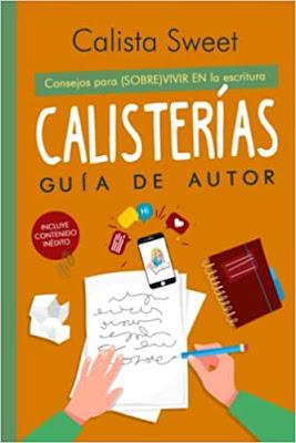 Calista Sweet: «El autor ha de cuidar los detalles, formarse y tenerle un respeto a su público» Calista Sweet: «El autor ha de cuidar los detalles, formarse y tenerle un respeto a su público»