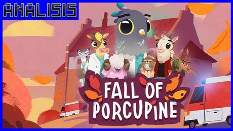 Análisis de Fall of Porcupine