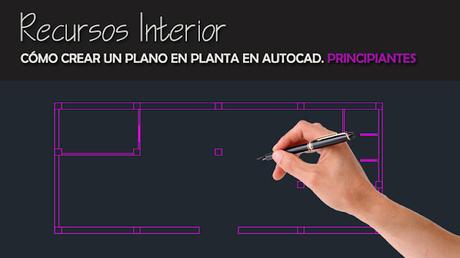 Cómo crear un plano en planta en AutoCAD: Pasos detallados para principiantes