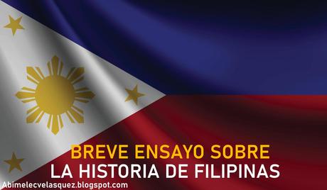 BREVE ENSAYO SOBRE LAHISTORIA DE FILIPINAS