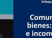 Ventajas inconvenientes comunidad bienes