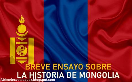 BREVE ENSAYO SOBRE LA HISTORIA DE MONGOLIA