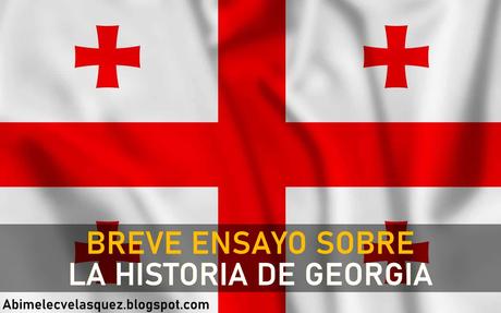 BREVE ENSAYO SOBRE LA HISTORIA DE GEORGIA