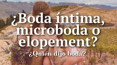 ¿Boda íntima, microboda o elopement?