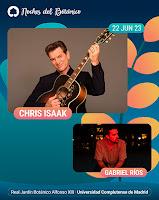 Concierto de Gabriel Ríos y Chris Isaak en Las Noches del Botánico