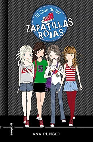 5 inspiradores libros para fomentar la autonomía y la salud en tus hijos El Club De Las Zapatillas Rojas: Novela infantil-juvenil sobre amistad. Lectura de 8-9 a 11-12 años. Libros para niñas y niños (El Club de las Zapatillas Rojas 1)