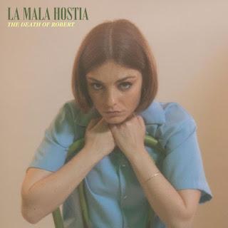 THE DEATH OF ROBERT: 'LA MALA HOSTIA'