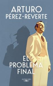 «Arturo Pérez-Reverte regresa a la novela de intriga con ‘El problema final’, que publicará Alfaguara»