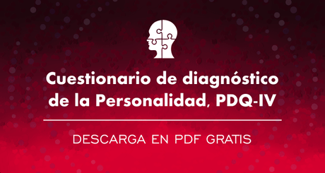 Cuestionario de Diagnóstico de la Personalidad (PDQ-4) PDF