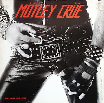 Mötley Crüe - Too fast for love (1982)