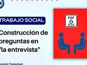 Construcción preguntas entrevista trabajo social