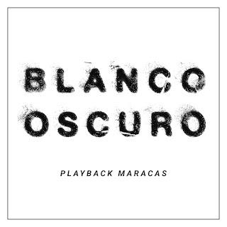 PLAYBACK MARACAS: 'BLANCO OSCURO'