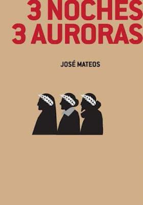 JOSÉ MATEOS, 3 NOCHES 3 AURORAS: LA NECESIDAD DE REINTERPRETAR A LOS CLÁSICOS JOSÉ MATEOS, 3 NOCHES 3 AURORAS: LA NECESIDAD DE REINTERPRETAR A LOS CLÁSICOS
