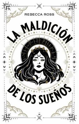 Reseña|| La maldición de los sueños- Rebecca Ross