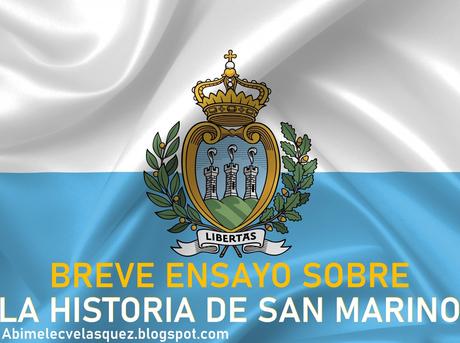 BREVE ENSAYO SOBRE LA HISTORIA DE SAN MARINO