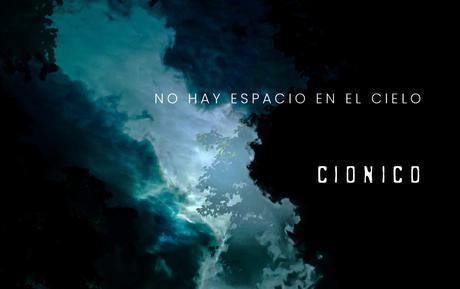 Cionico presenta un balance de su disco ‘No hay espacio en el cielo’ CIONICO EPK 8