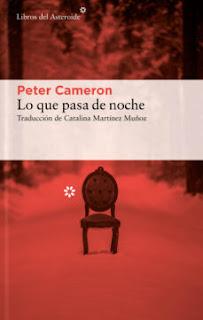 LO QUE PASA DE NOCHE. Peter Cameron.