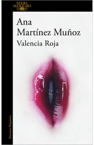 «Valencia roja», de Ana Martínez Muñoz