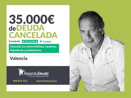 Repara tu Deuda Abogados cancela 35.000? en Valencia con la Ley de Segunda Oportunidad