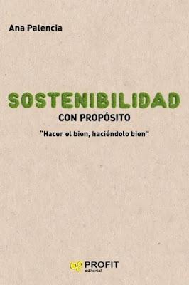 Sostenibilidad con propósito: “Hacer el bien, haciéndolo bien” Sostenibilidad con propósito: “Hacer el bien, haciéndolo bien”