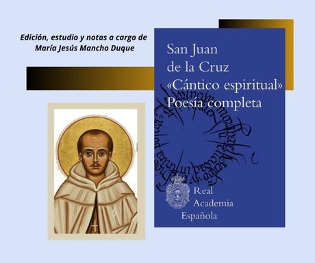 ‘Cántico espiritual’. Poesía completa de S. Juan de la Cruz. Nueva edición de la RAE