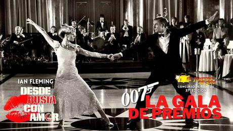 GALA DE PREMIOS 37ª Ed. DESDE RUSIA CON AMOR de Ian Fleming