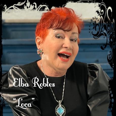 Elba Robles - Loca