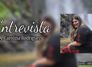 Entrevista A. Carolina Rodríguez