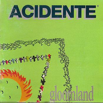 Acidente - Gloomland (1994)