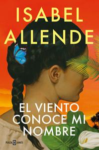 «El viento conoce mi nombre», de Isabel Allende