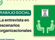 entrevista trabajo social escenarios organizacionales