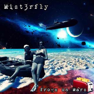 MIST3RFLY - FROGS ON MARS / KILLER CELLS