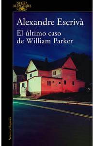 «El último caso de William Parker», de Alexandre Escrivá