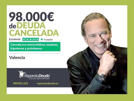 Repara tu Deuda Abogados cancela 98.000€ en Valencia con la Ley de Segunda Oportunidad Repara tu Deuda Abogados cancela 98.000? en Valencia con la Ley de Segunda Oportunidad