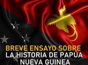 Breve ensayo sobre historia papúa nueva guinea