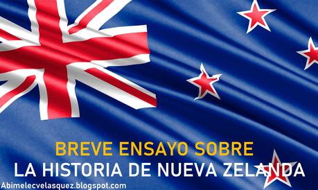 BREVE ENSAYO SOBRE LA HISTORIA DE NUEVA ZELANDA