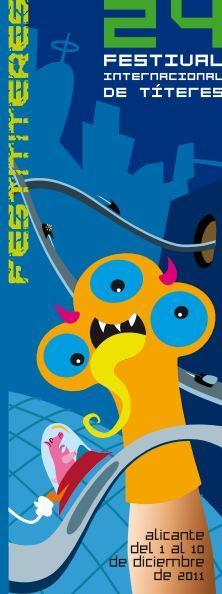 Alicante. Festitíteres 2011 - XXIV Festival Internacional de Títeres