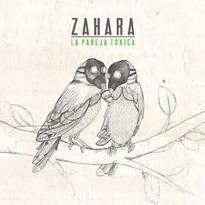 zahara la pareja tóxica