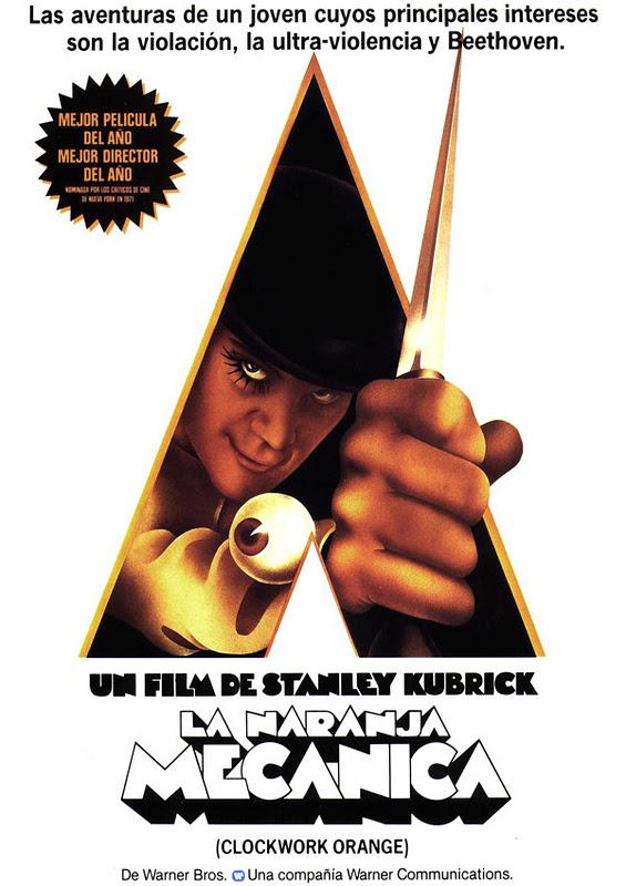 La naranja mecánica (Stanley Kubrick, 1.971)