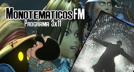 3x11( Final Fantasy IX, Amanecer, Un dios salvaje, El tercer hombre, Mafalda, noticias...)