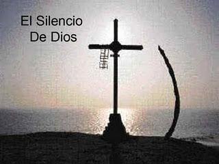 EL SILENCIO DE DIOS…