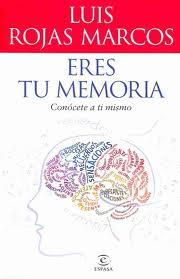 Eres tu memoria: Conócete a ti mismo