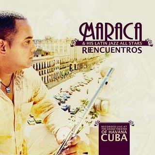 Maraca and his Latin Jazz All Stars-Reencuentros, Live at the Grand Theater of Havana