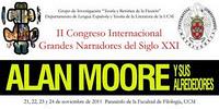 II Congreso Internacional Grandes narradores del siglo XXI. Alan Moore y sus alrededores en la UCM