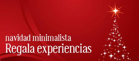 Regala experiencias [Navidad Minimalista 2/7]