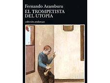 trompetista Utopía, Fernando Aramburu